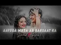 Download Lagu Aayega Maza Ab Barsaat Ka-[Slowed \u0026 Reverb] | Alka Yagnik Hindi Lofi Song#lofi