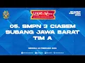 [LPKBB ARJUNA] SMPN 3 CIASEM SUBANG JAWA BARAT TIM A (05) - SMK KRIAN 2 SIDOARJO