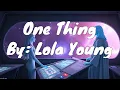 Download Lagu Lola Young - One Thing (Lyrics)