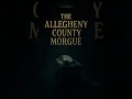 The Haunted Allegheny County Morgue Pittsburgh s Darkest Secrets Beneath the City
