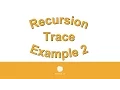Recursion Trace Example 2 081016
