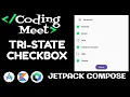 How to Implement Tri-State CheckBox in Jetpack Compose Android Studio Kotlin Tutorial