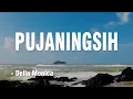 Lagu PUJANINGSIH - Della Monica || Akustik Cover || Video Lirik