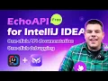 Ultimate Tool for Java Developers One-Click API Docs Debugging EchoAPI for IntelliJ IDEA Free