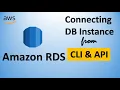 Amazon RDS Tutorial Complete step by step process of Connecting DB instance from CLI API