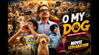 O My Dog Movie Explained in Hindi | Full Story & Ending Explained | Manoj DnD