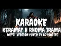 Lagu KARAOKE KERAMAT ROCK METAL RHOMA IRAMA cover by APHRODITE