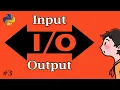 Basic Input-Ouput In Python Class 3 of 10 Python Foundation Course