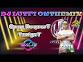 Download Lagu TERBARU DJ LUTFI 29 11 2023 SESSION 2 | DJ VIRAL TIK TOK GOYANG DAYUNG FULL BASS