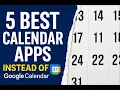 5 Best Calendar Apps in 2025