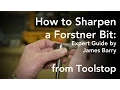 How to Sharpening a Forstner Bit - Expert Guide by James Barry
