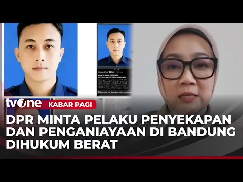 Penganiayaan Sadis kepada Perempuan, Komisi 8 DPR RI Desak Polisi Tangkap Pelaku