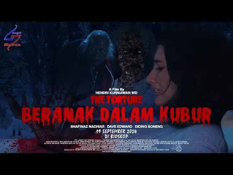 The Torture BERANAK DALAM KUBUR - Official Trailer