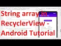 Show string array in Recycler View of your app - Android Studio Tutorial