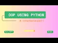 OOP Using Python Inheritance in python Classes And Objects In python Part - 4