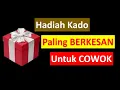 Download Lagu Hadiah Kado Paling Berkesan untuk Cowok