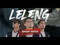Download Lagu KARAOKE LELENG || THE BOYS TRIO || NADA ORYGINAL COWOK