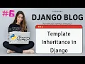 Template Inheritance in Django Python Django Tutorial Django Blog Project Hindi