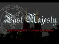 Download Lagu LAST MAJESTY - Vision Of Demise