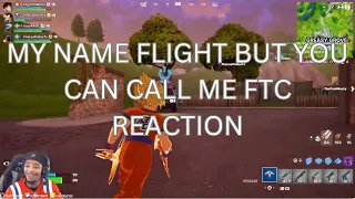 Flightreacts My Name Flight But You Can Call Me FTC Reaction With LOSPOLLOS CASHNASTY YOURRAGE  Flightreacts My Name Flight But You Can Call Me FTC Reaction With LOSPOLLOS CASHNASTY YOURRAGE