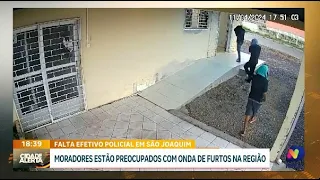 Segurança em questão: moradores de São Joaquim sofrem com onda de furtos e falta de policiamento