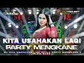 Download Lagu DJ KITA USAHAKAN LAGI🔥STYLE PARTY MENGKANE X SLOW BASS•💫JIKA TIDAK HARI INI MUNGKIN MINGGU DEPAN