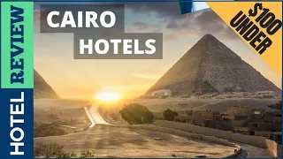 Cairo Best Hotel In Cairo Under 100 2022