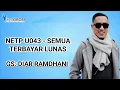 Download Lagu NETP U043 - SEMUA TERBAYAR LUNAS (DIAR RAMDHANI) | TIENS INDONESIA