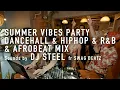 Lagu GMFD | SUMMER VIBES PARTY  DANCEHALL \u0026 HIPHOP \u0026 R\u0026B \u0026 AFROBEAT  MIX Sounds by DJ STEEL fr SWAG BEATZ