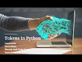 Python Tokens Python Mastery Series class - 2