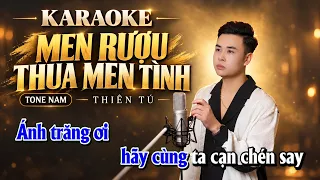 MEN RƯỢU THUA MEN TÌNH ( KARAOKE ) | THIÊN TÚ | TONE NAM | Beat Chuẩn Em
