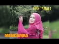 Download Lagu Evie Tamala : Mendamba