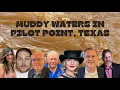 Muddy Waters Within The City of Pilot Point Texas