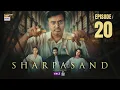 Lagu SharPasand Episode 20 | 11 Dec 2025 | ENG SUB | ARY Digital Drama