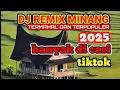 Download Lagu DJ REMIX MINANG  PILIHAN TERPOPULER 2025_BANYAK DI CARI DI YOUTUBE