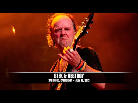 Metallica: Seek & Destroy (San Diego, CA - July 19, 2013)