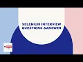 Real Time Selenium Interview questions Answer