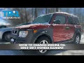 How to Change Engine Oil 2003-2011 Honda Element