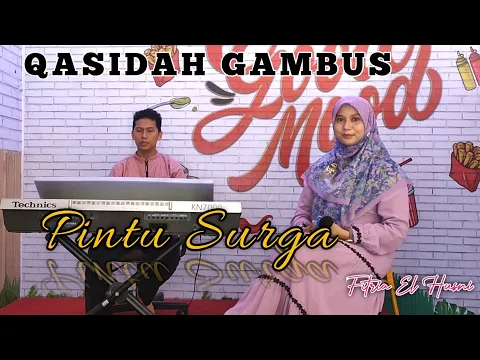 Download MP3 PINTU SURGA ( QASIDAH COVER) BY FITRIA EL HUSNI - JUARA 1 REMAJA PUTRI LASQI NASIONAL 2017