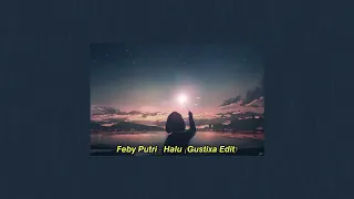 Download feby putri - halu (gustixa edit) MP3