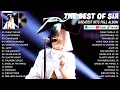 Download Lagu SIA Full Hits Songs Collection Album 2025 - SIA Best Songs Playlist 2025