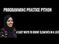 Python Coding Exercises For Beginners 4Ways to Count item in a List-count comprehension Counter
