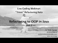 Refactoring to OOP in Java - Live-Coding Kata