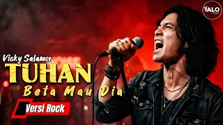 tuhan beta mau dia vicky salamor rock cover version by alotone