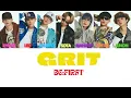 BE:FIRST / GRIT [JAP / ROM / ENG LYRICS] ✨