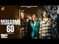 Download Lagu MUKADME 60 : MASOOM SHARMA | Ashu T | Vaishali Choudhary | Rahul M, Vishu M | New Haryanvi song 2025