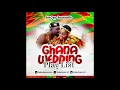 Lagu The Ghana Wedding Playlist
