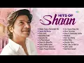Hits of Shaan - Audio Jukebox | Mujhe Tumse Mohabbat Hai | Jaadu Hai Nasha | Bolo Bolo