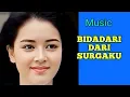 Download Lagu #music Bidadari dari surgaku