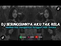 Download Lagu DJ SESUNGGUHNYA AKU TAK RELA MELIHAT KAU DENGANNYA | REMIX VIRAL TIKTOK 2024 [BOOTLEG]